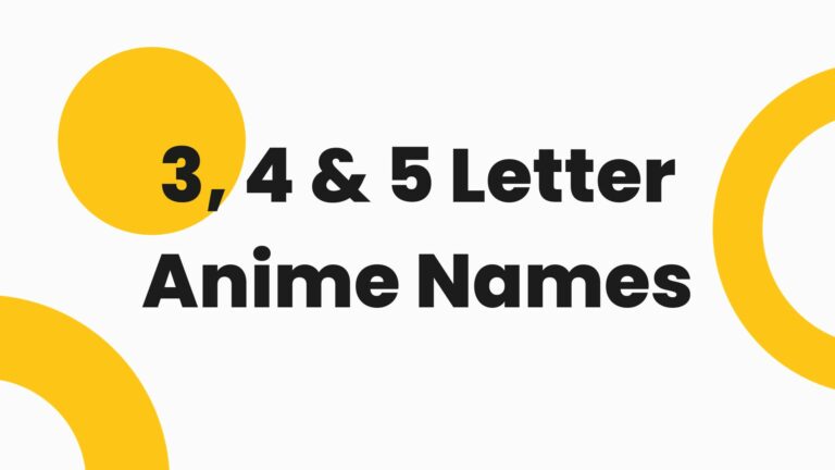 3,4 and 5 letter anime names