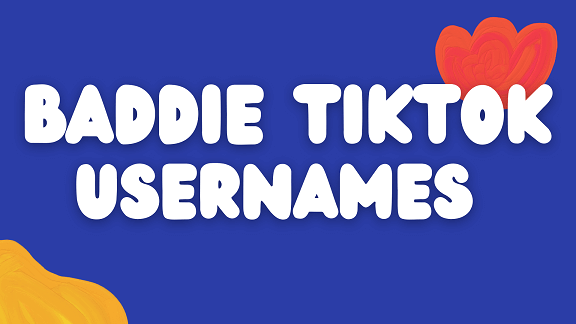 100 Baddie Usernames for TikTok – NamesBuddy