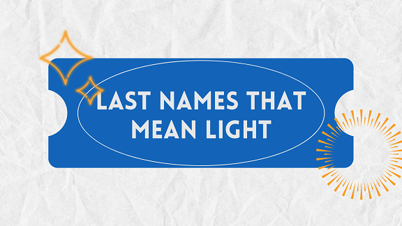 26 Last Names That Mean Light – NamesBuddy