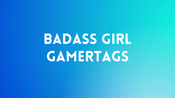 400+ Badass Girl Gamertags for Gaming Girls