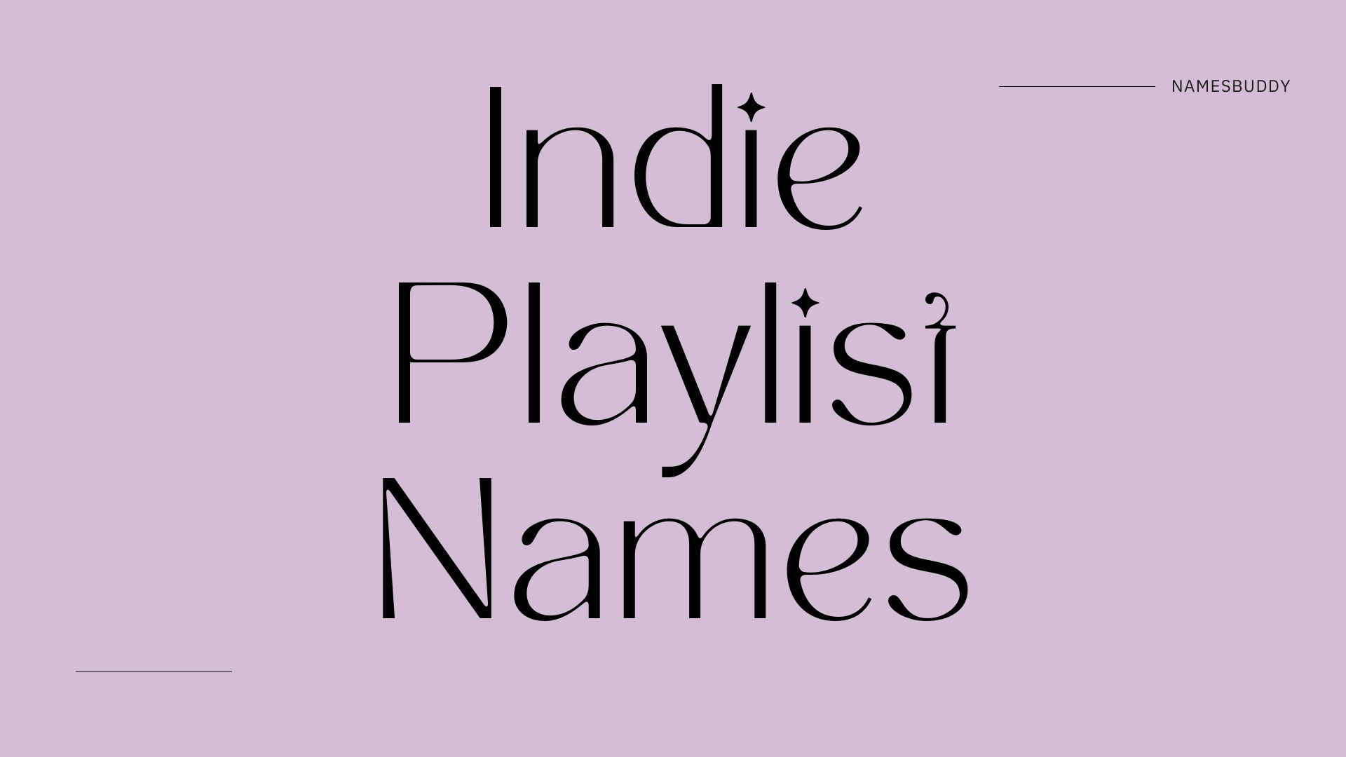 500+ Cool Indie Playlist Names for Indie Music – NamesBuddy