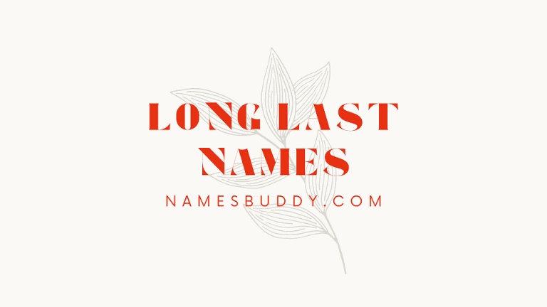 100 Cool Long Last Names with Meanings – NamesBuddy