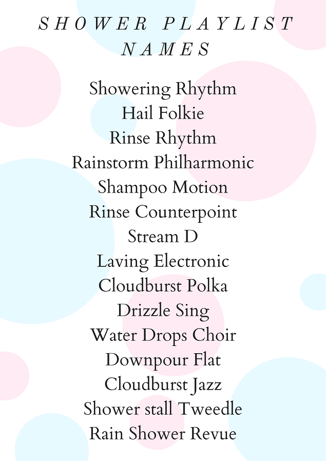 Shower playlist names