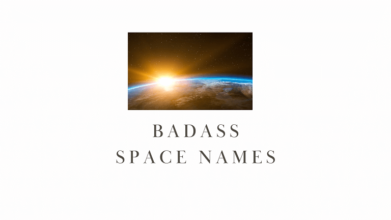 70 Badass Space Names for Girls And Boys – NamesBuddy