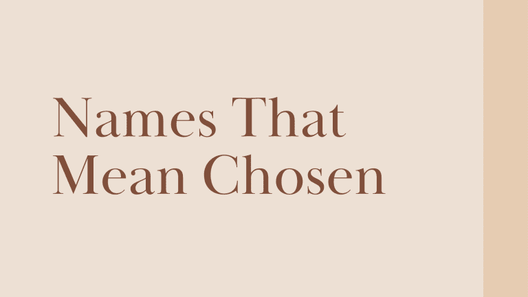 Names That Mean Chosen