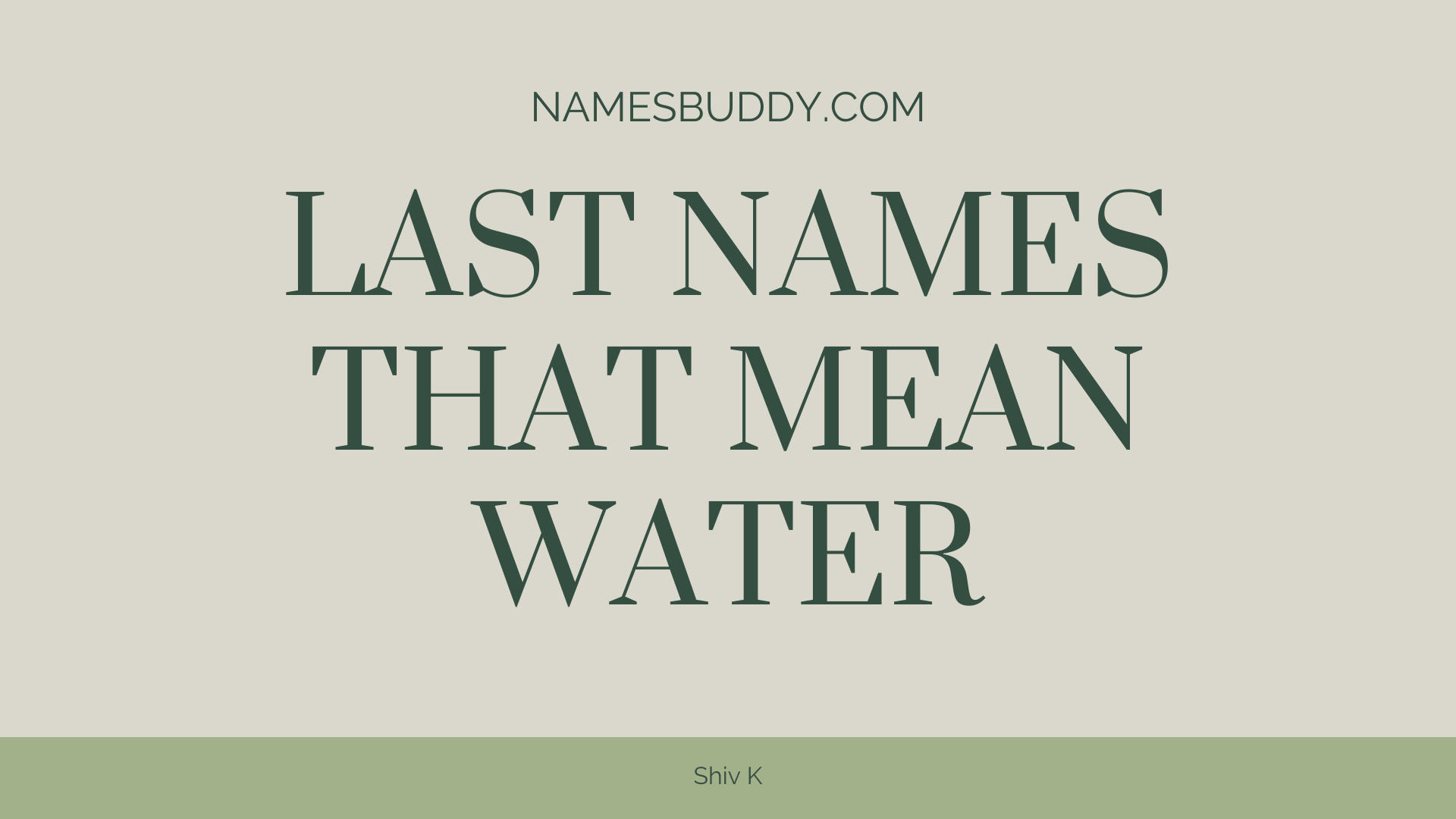 25 Last Names That Mean Water – NamesBuddy