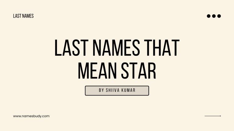 20 Last Names That Mean Star – NamesBuddy