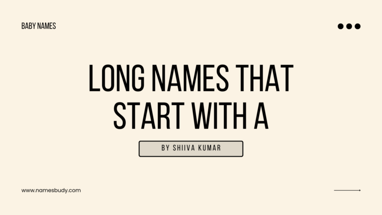 long names that start with letter a