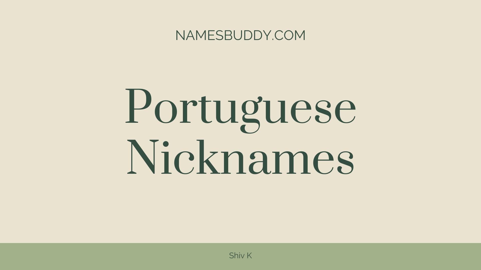 70+ Cool Portuguese Nicknames – NamesBuddy