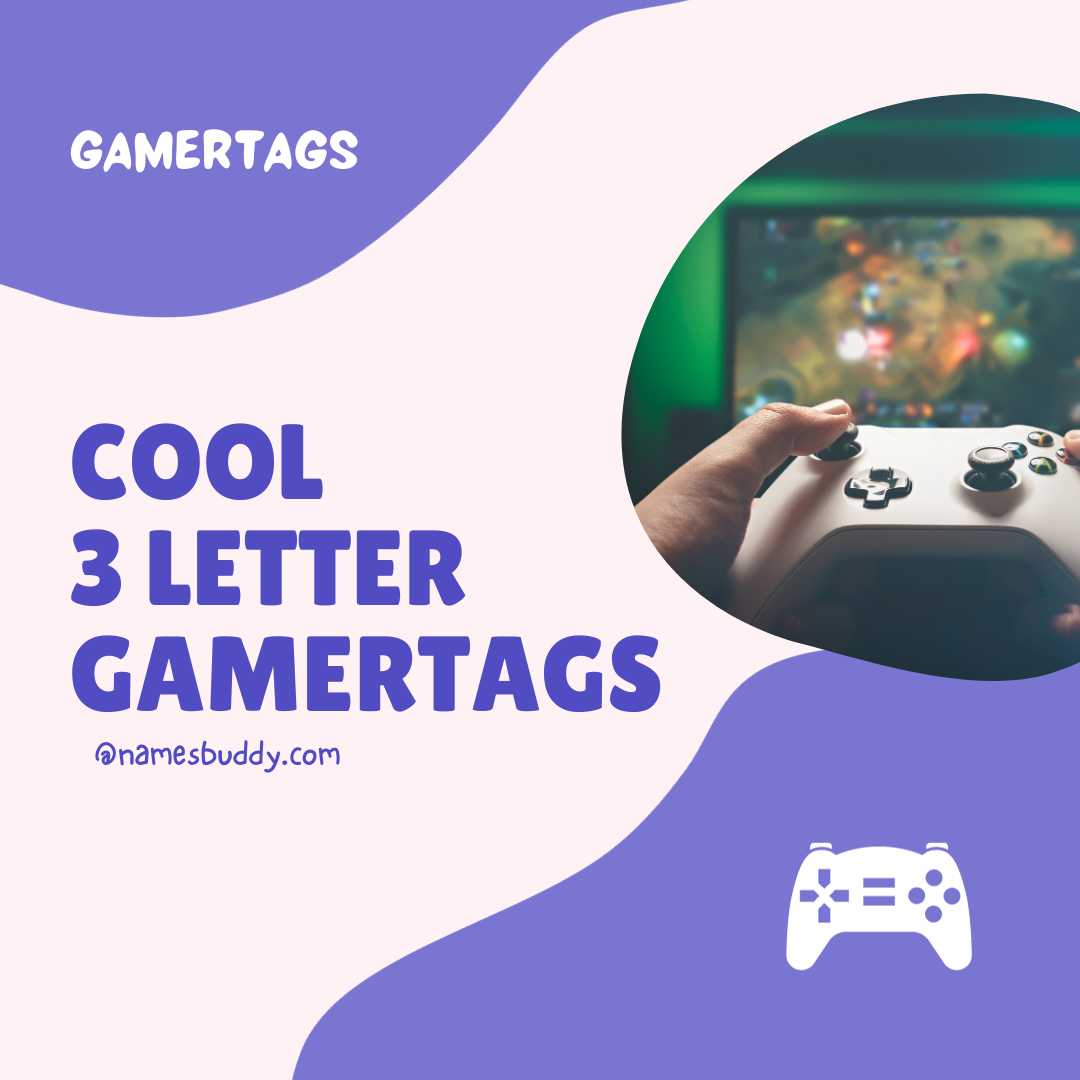 145 Cool 3 Letter Gamertags List NamesBuddy