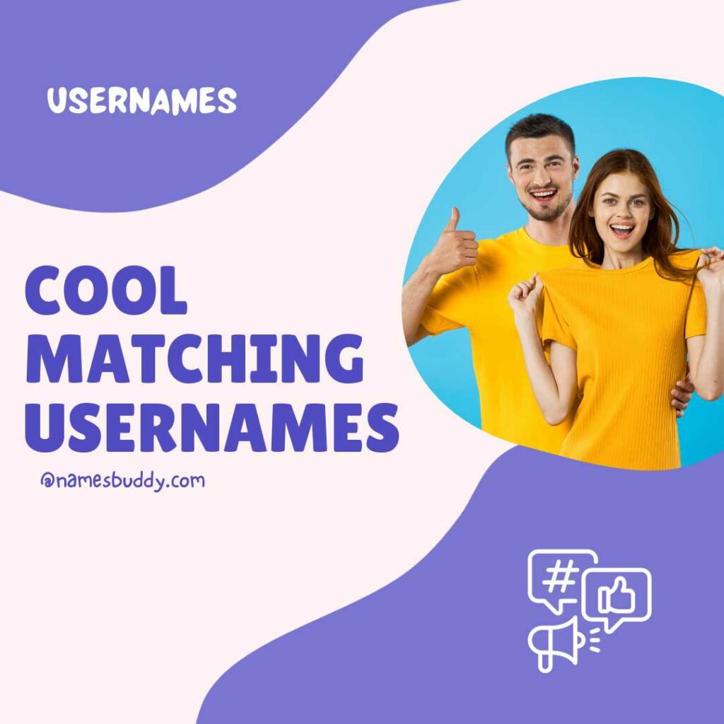 600+ Cool Matching Usernames Ideas You'll Love 2023 [Couples, Best Friends]