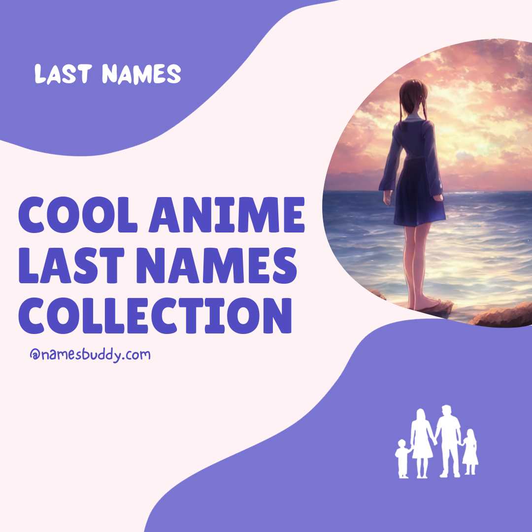 98 Cool Anime Last Names With Meanings