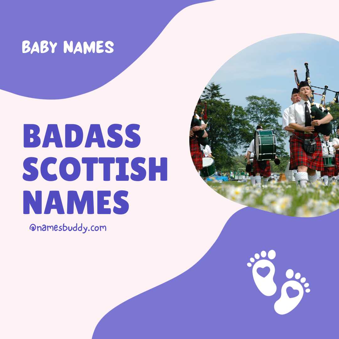 150+ Badass Scottish Names With Meanings