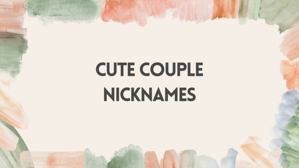 Cute couple nicknames