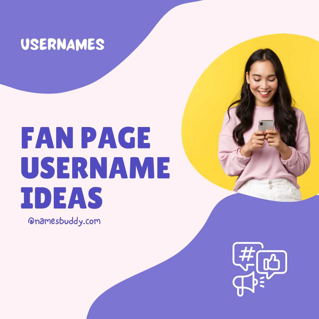 130+ Cool Fanpage Username Ideas 2024 - NamesBuddy