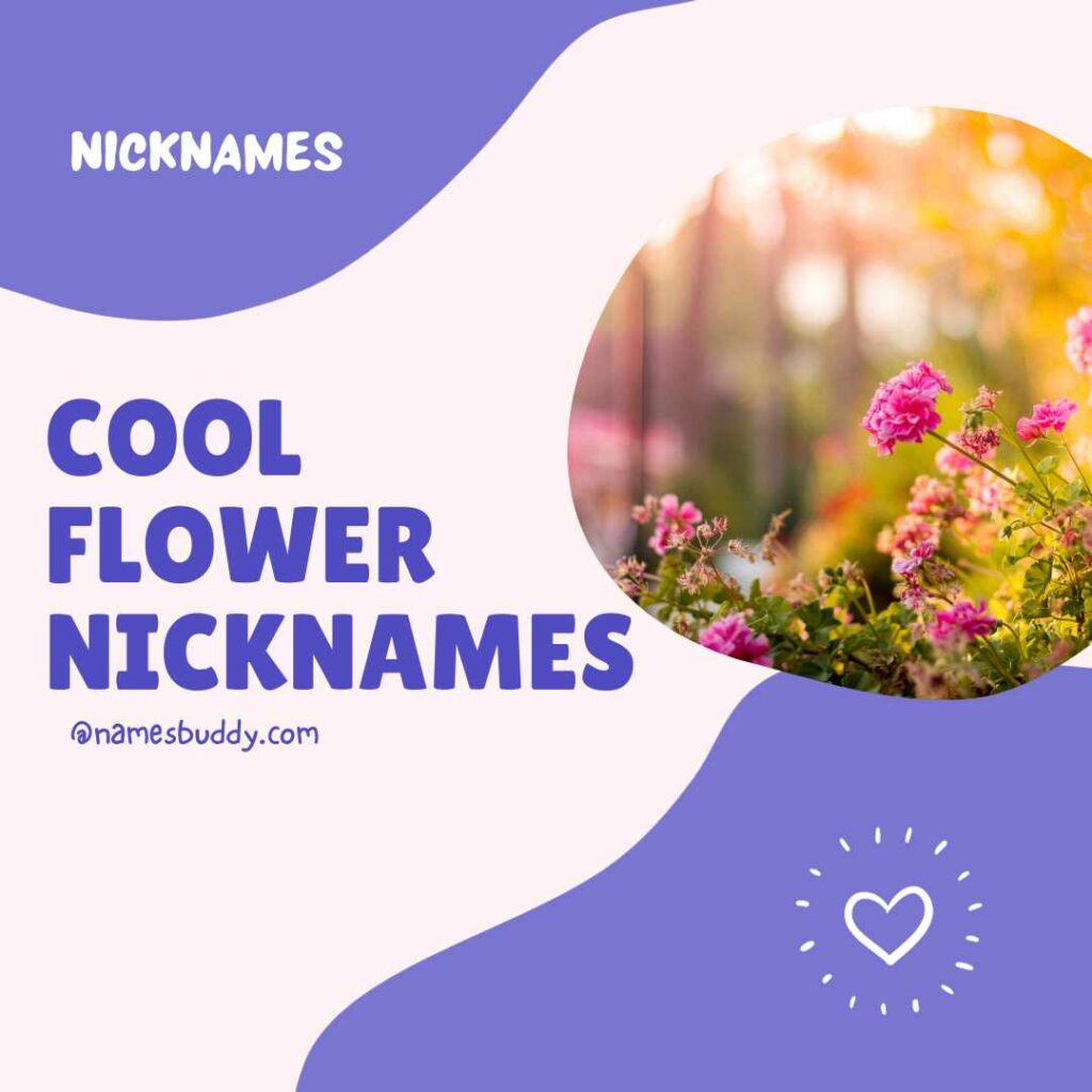 flower nicknames