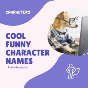 175 Creative Funny Character Names 2025