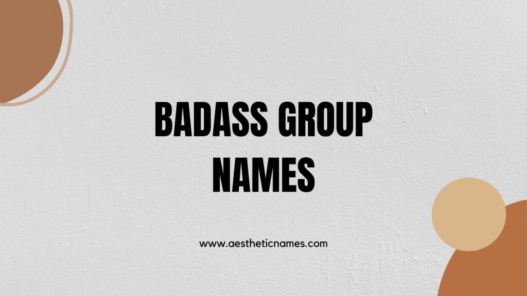 badass group names