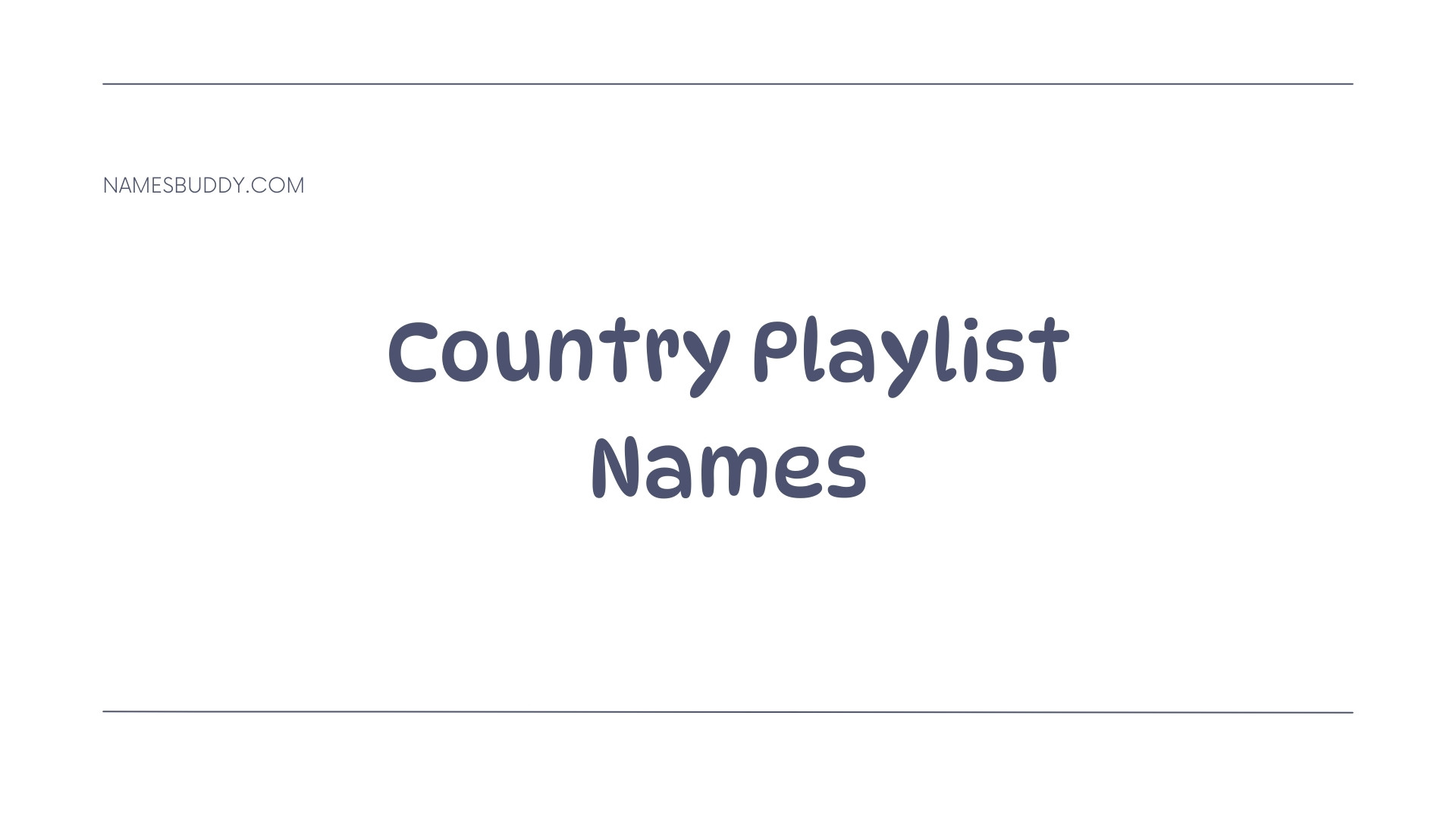 200+ Country Playlist Names To Consider