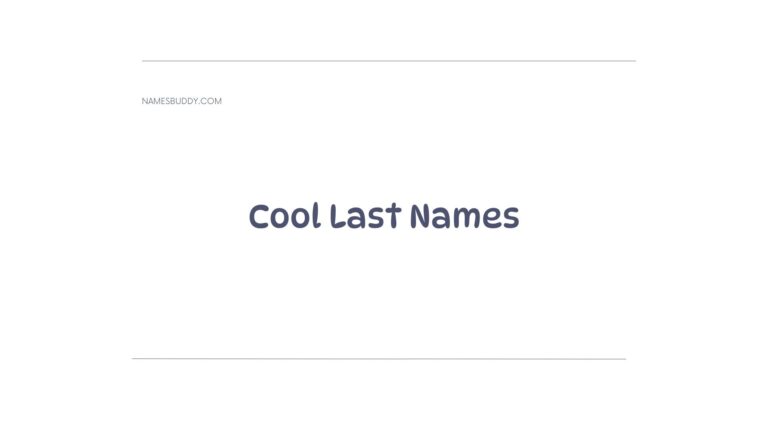 100 Cool And Unique Last Names With Meanings