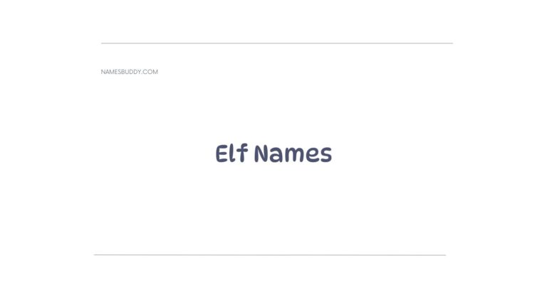 200 Cool Female And Male Elf Name Ideas