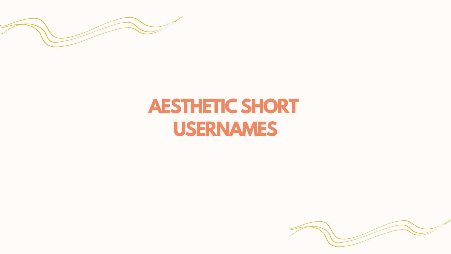100 Aesthetic Short Usernames