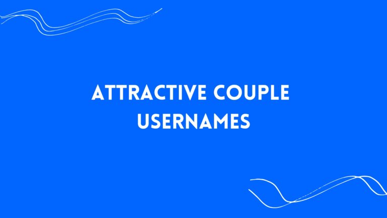 100 Attractive Couple Usernames