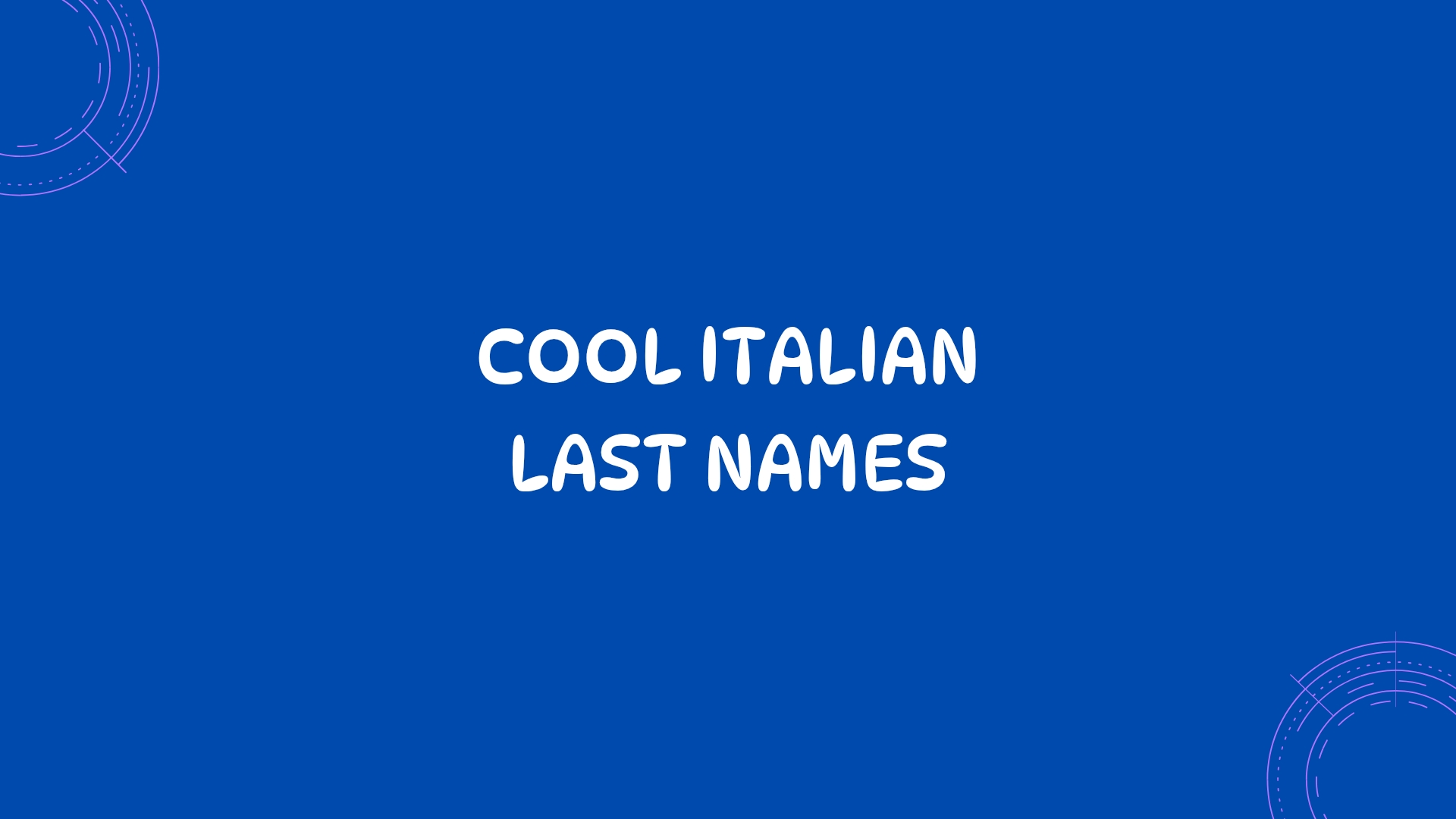 100 Cool Italian Last Names