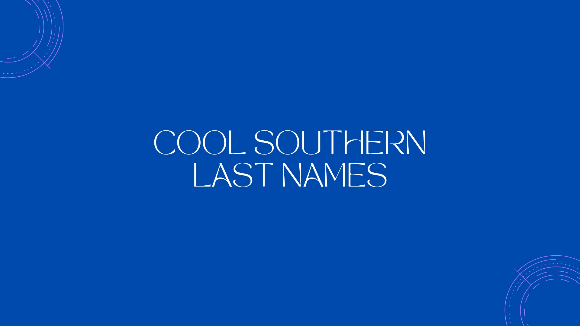 100 Cool Southern Last Names