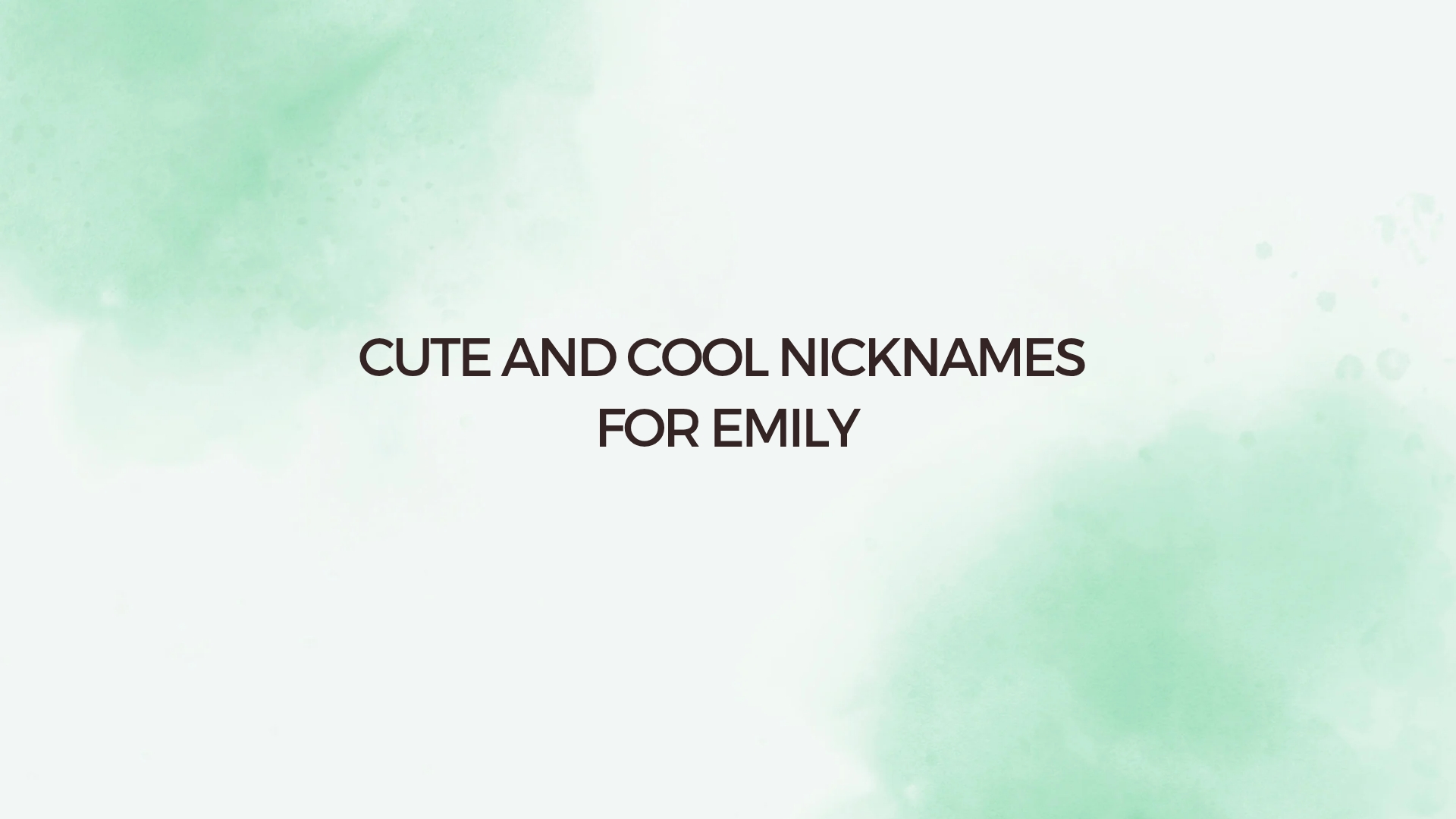 100 Cute And Cool Nicknames For Emily