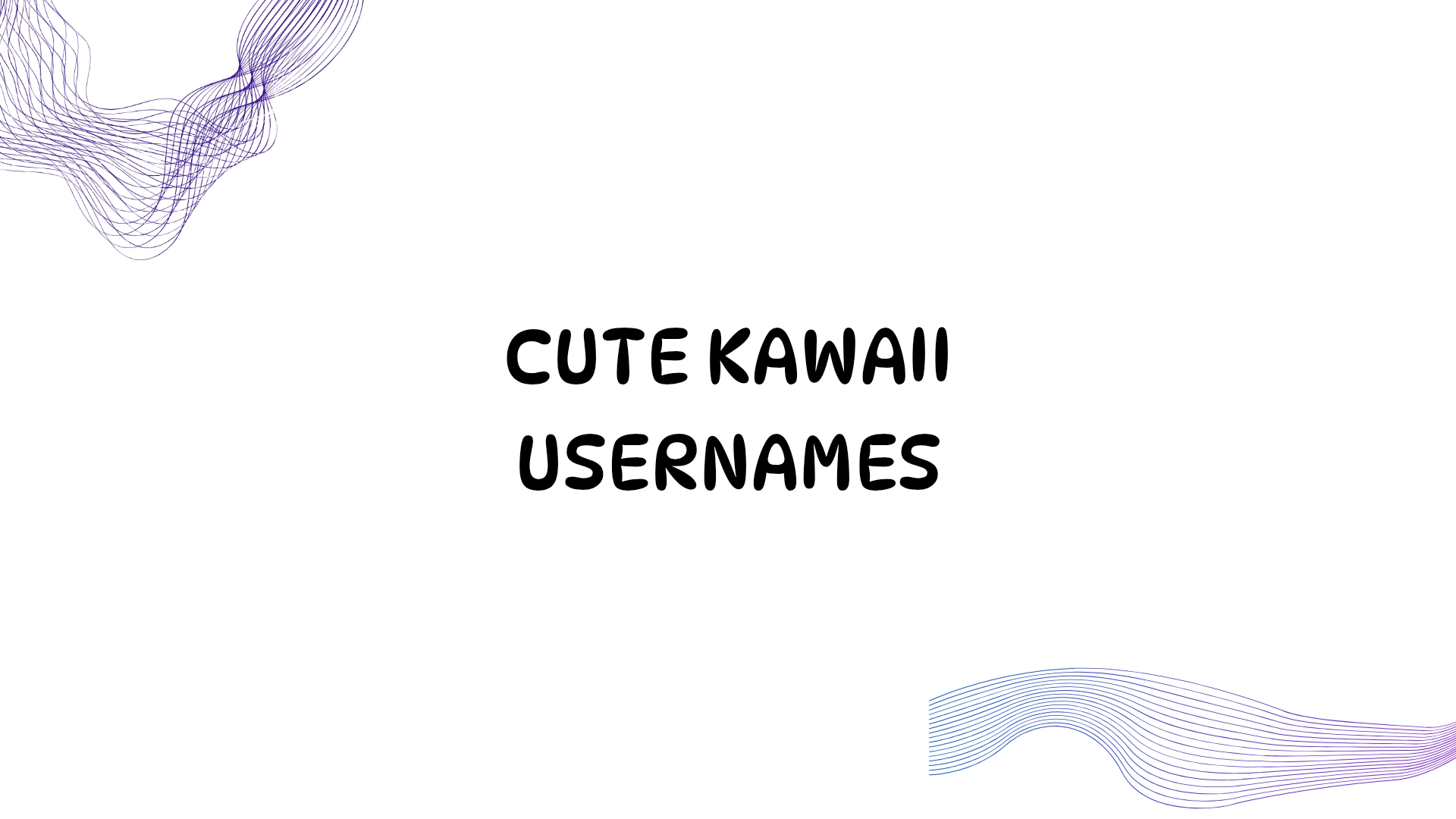 100 Cute Kawaii Usernames