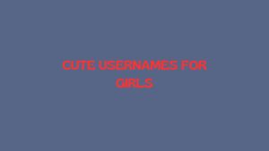 100 Cute Instagram Usernames For Girls