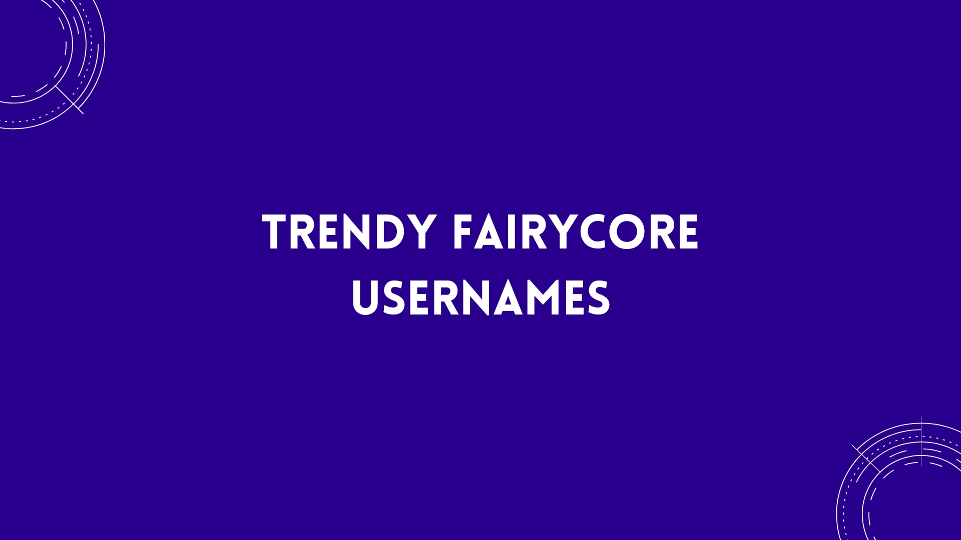 100 Trendy Fairycore Usernames