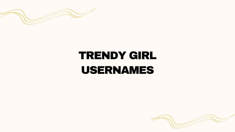 100 Trendy Girl Usernames