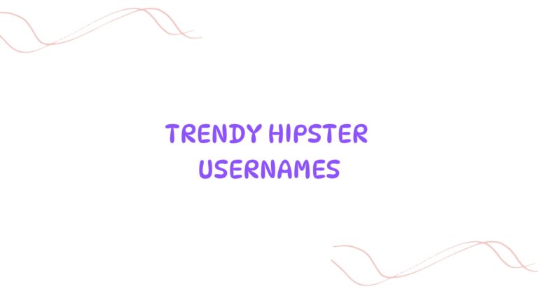 100 Trendy Hipster Usernames