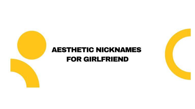 100 Aesthetic Nicknames For Girlfriend