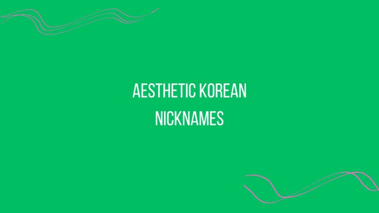 100 Aesthetic Korean Nicknames