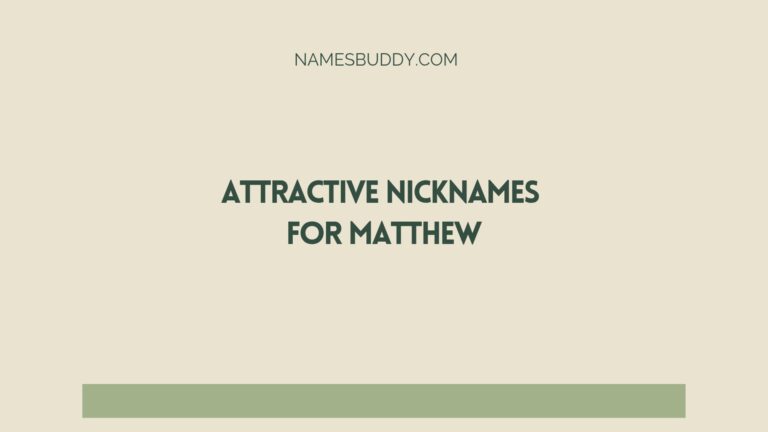 100 Attractive Nicknames For Matthew