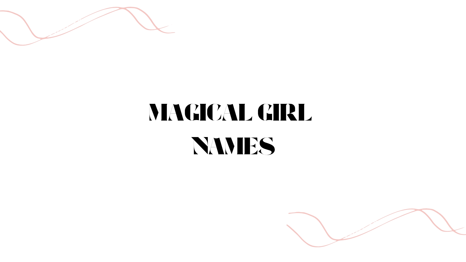 100 Magical Girl Names