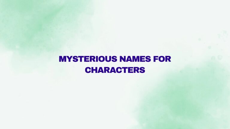 100 Mysterious Names For Characters