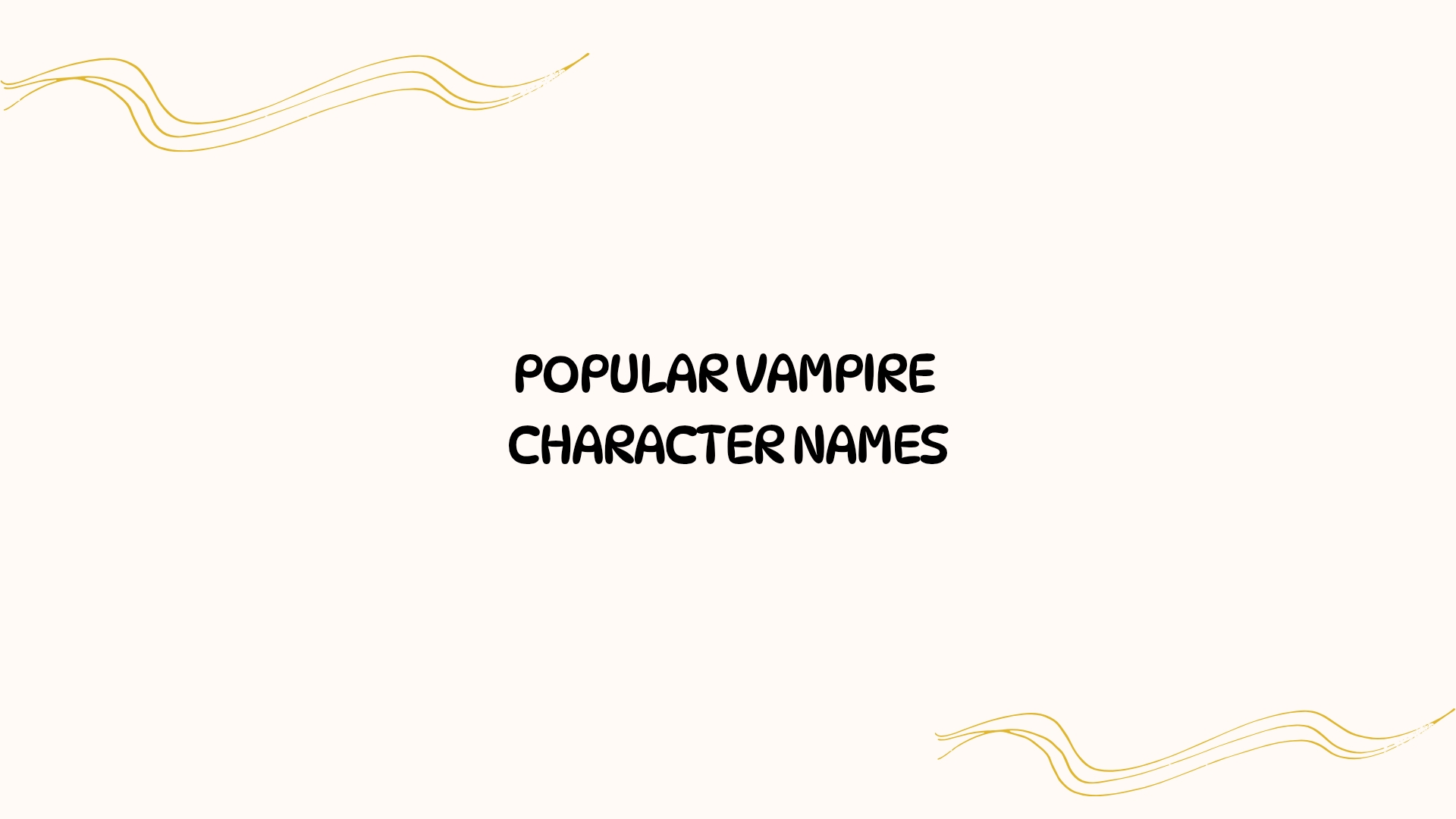 100 Popular Vampire Character Names