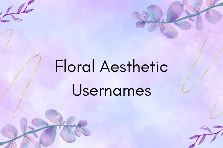 100 Floral Aesthetic Usernames