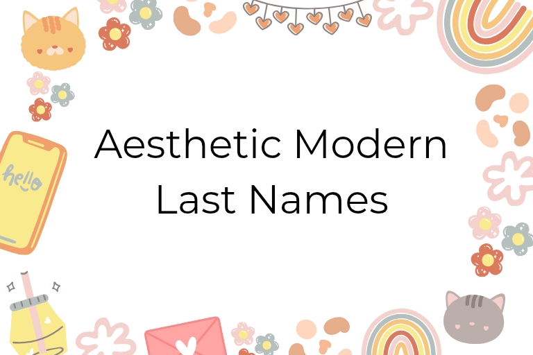 100 Aesthetic Modern Last Names