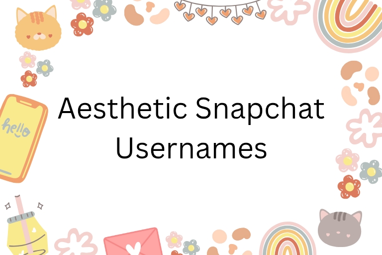 100 Aesthetic Snapchat Usernames