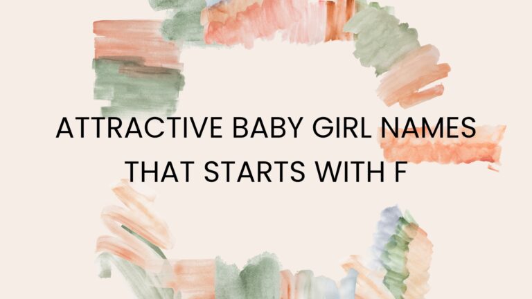 100 Attractive Baby Girl Names That Start With F