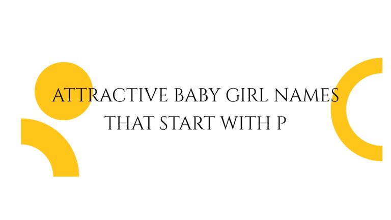 100 Attractive Baby Girl Names That Start With P