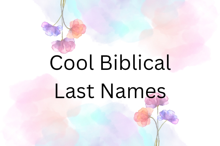100 Cool Biblical Last Names