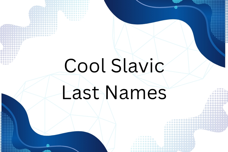 100 Cool Slavic Last Names