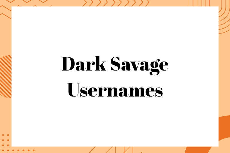 100 Dark Savage Usernames