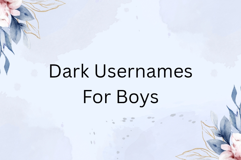 100 Dark Usernames For Boys